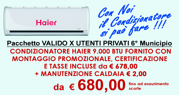 Condizionatore fornito con montaggio promozionale + certificazione + manutenzione caldaia e tasse incluse da 615€